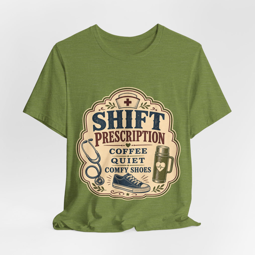 "Shift Prescription: Coffee, Quiet, Comfy Shoes" — Retro Nurse T-Shirt