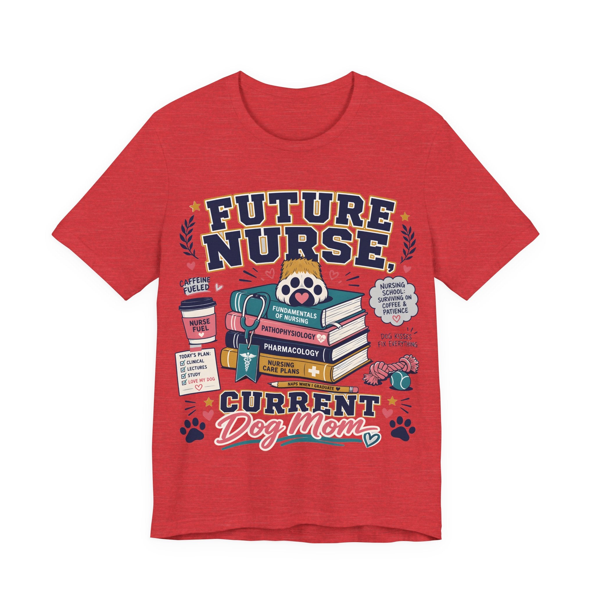 Future Nurse, Current Dog Mom T-Shirt