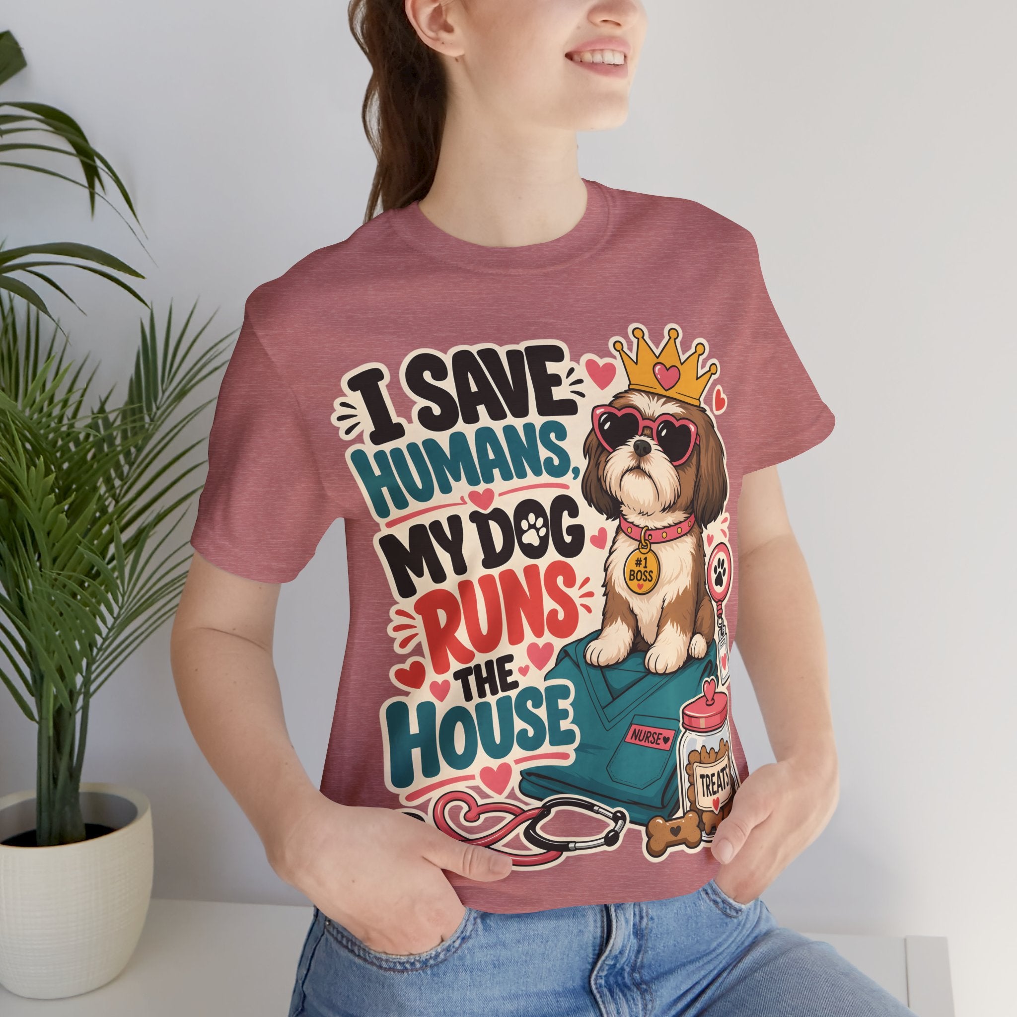 I Save Humans My Dog Runs The House T-Shirt — Funny Dog Lover Tee