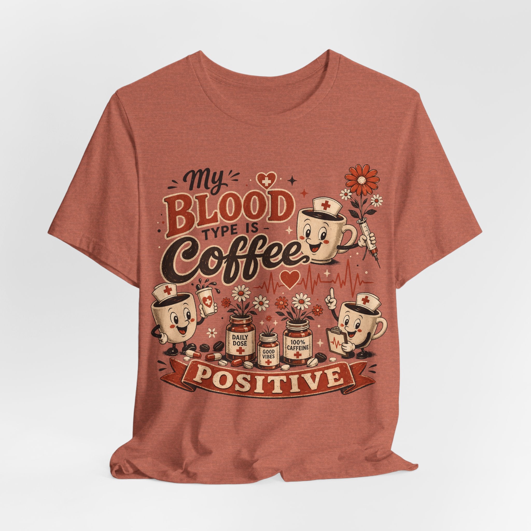 Coffee T-Shirt — "My Blood Type Is Coffee Positive" Cute Vintage Coffee Mug Tee