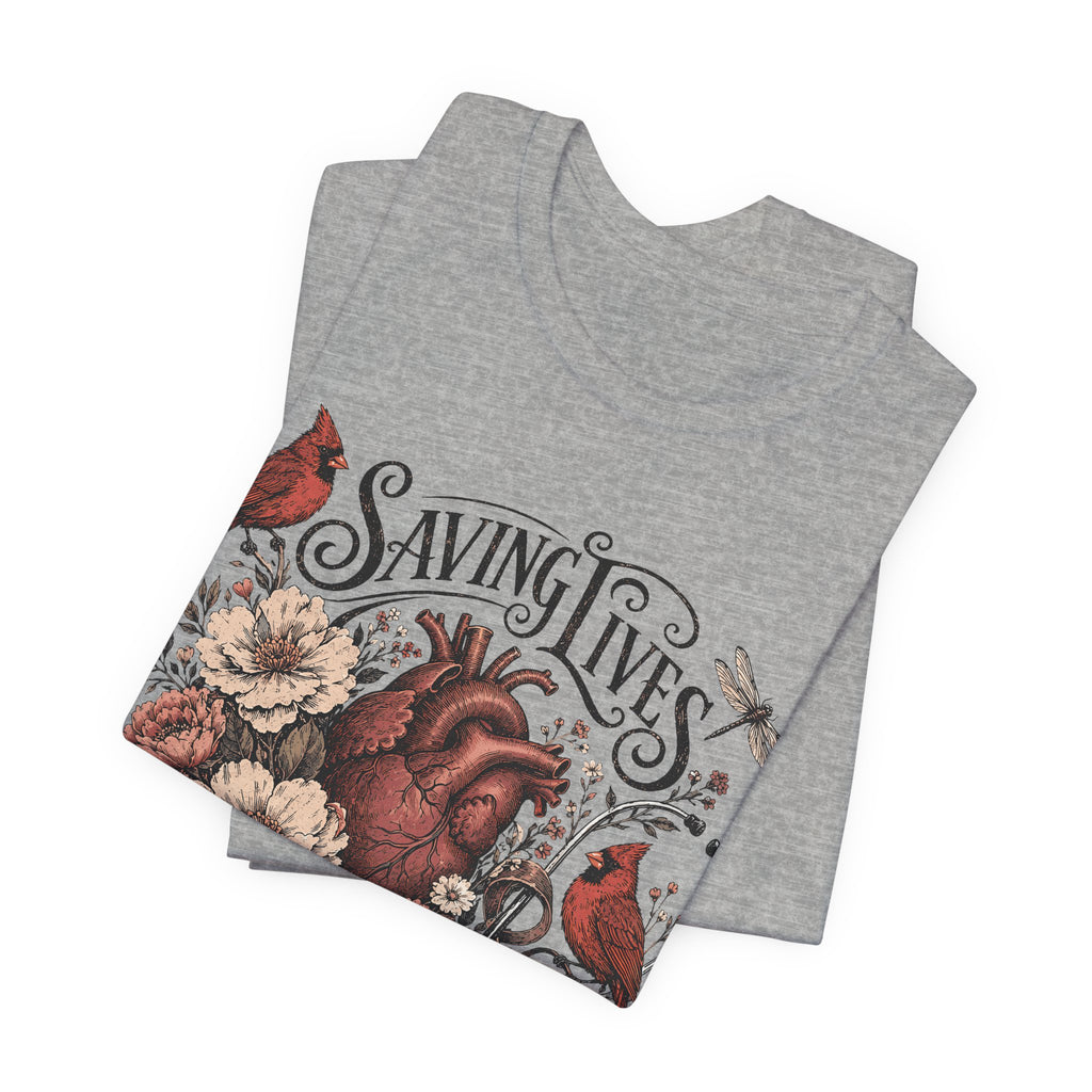 Saving Lives Looks Good On You Tee