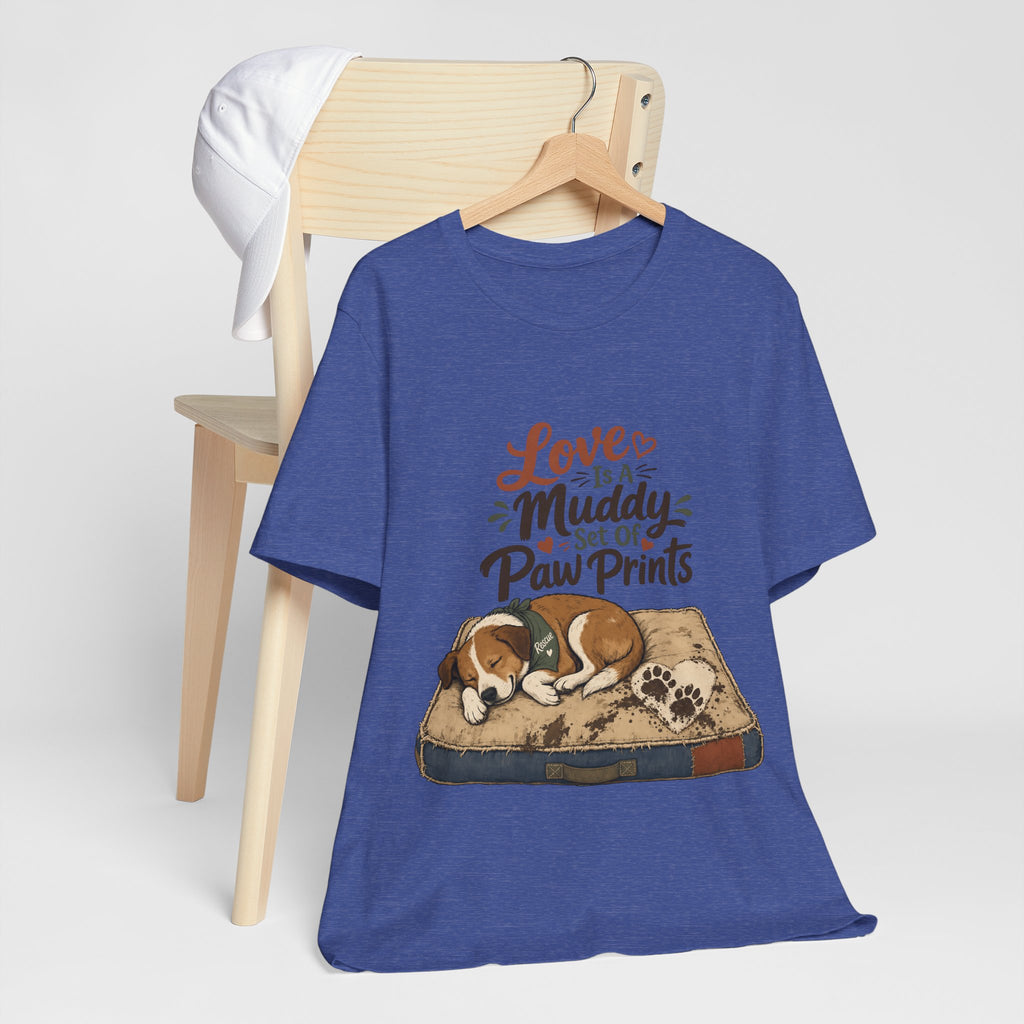 "Love Is A Muddy Set Of Paw Prints" Dog Lover T-Shirt — Dog Mom Graphic Tee