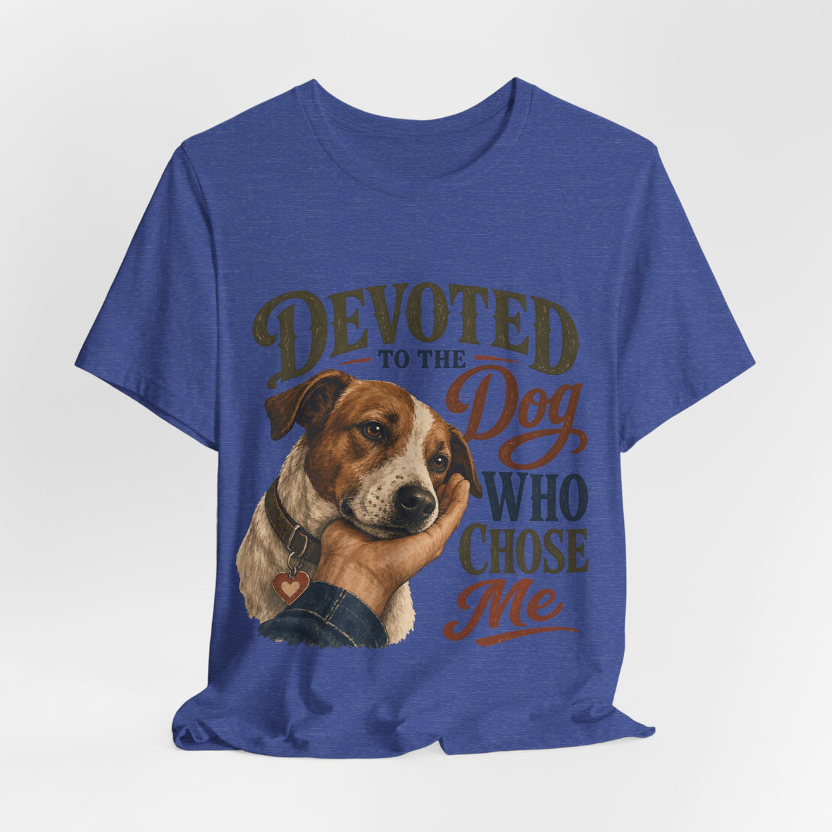 "Devoted To The Dog Who Chose Me" Dog Lover T-Shirt — Dog Mom Graphic Tee