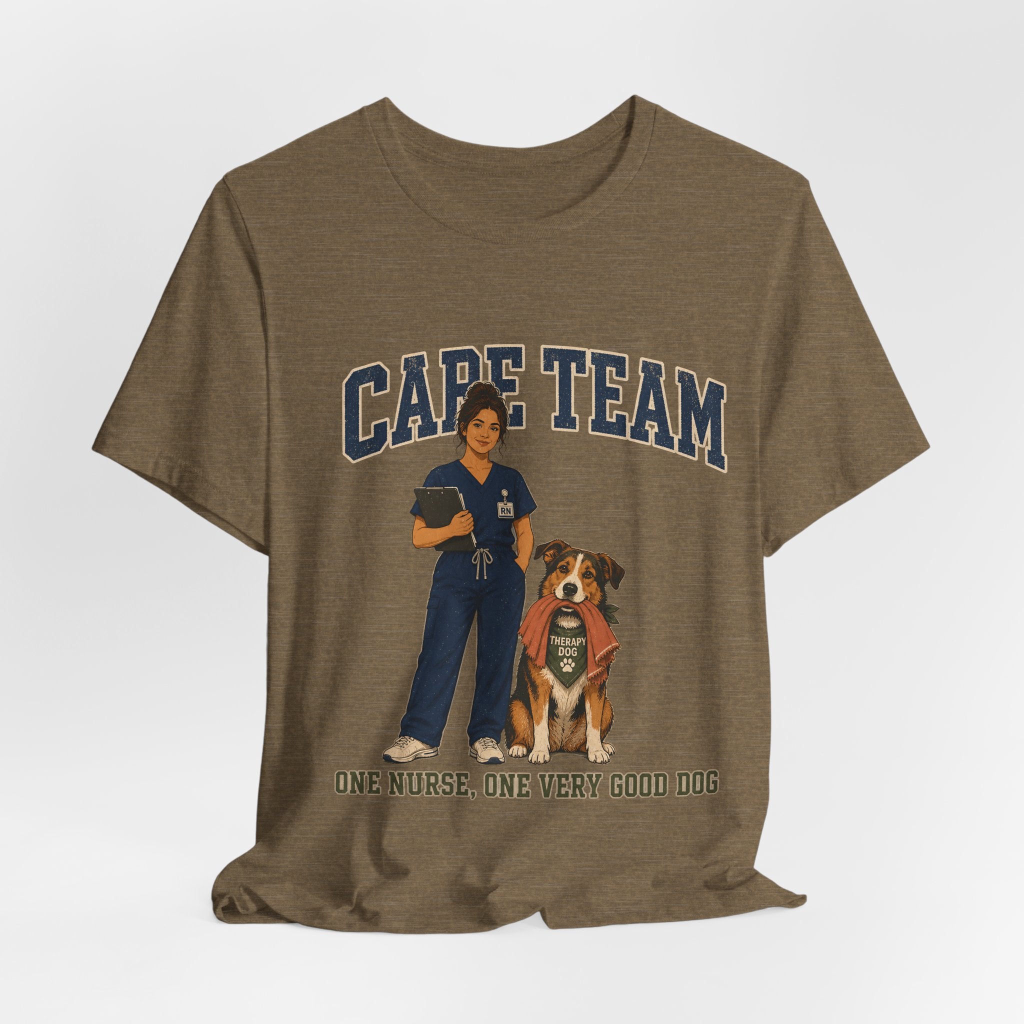 "Care Team — One Nurse, One Very Good Dog" Nurse T-Shirt — Dog Mom Nurse Graphic Tee