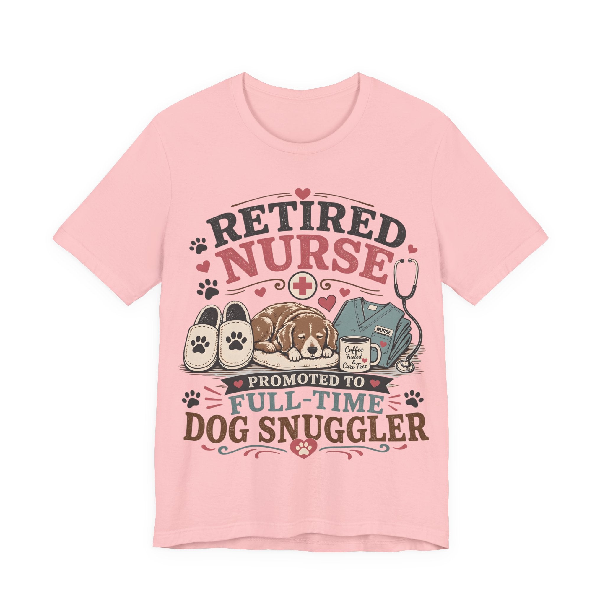 Retired Nurse T-Shirt — "Promoted to Full-Time Dog Snuggler" Cute Nursing & Pet Lover Tee