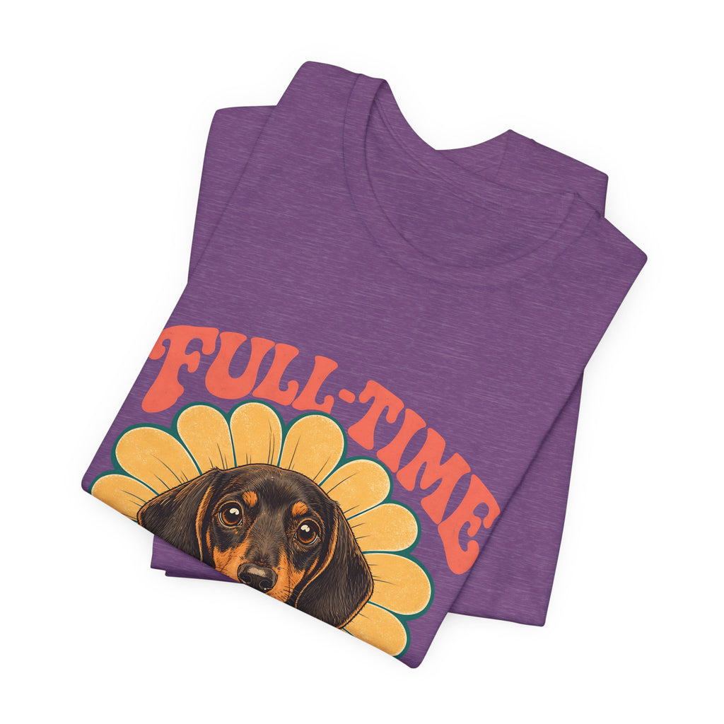"Full-Time Little Shadow" — Cute Dachshund Dog Mom T-Shirt