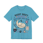 Night Shift Nurse Daytime Dog Mom T-Shirt