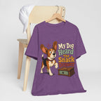 "My Dog Heard The Snack Drawer" Dog Lover T-Shirt — Funny Dog Graphic Tee
