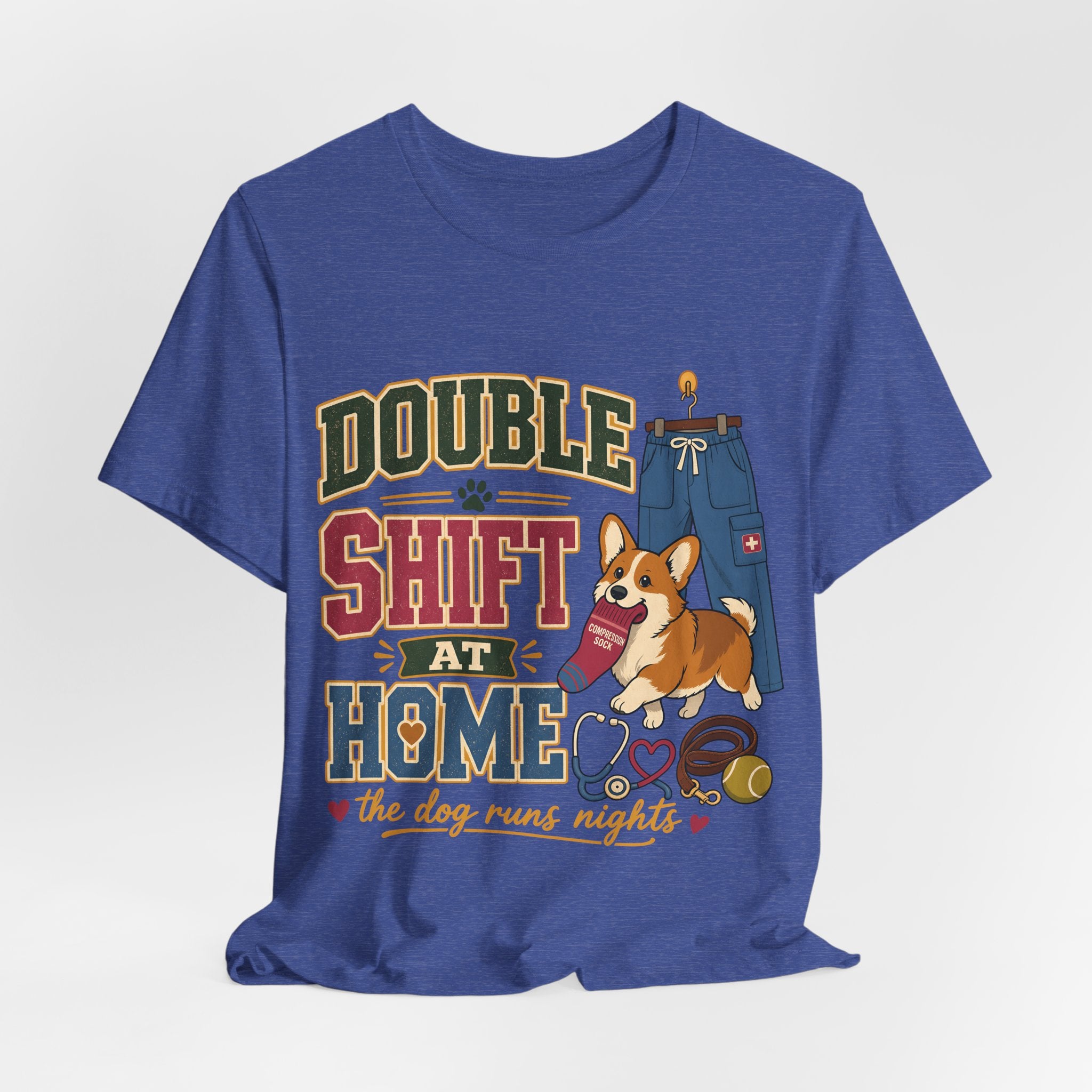"Double Shift At Home" T-Shirt — Funny Nurse Dog Mom Graphic Tee