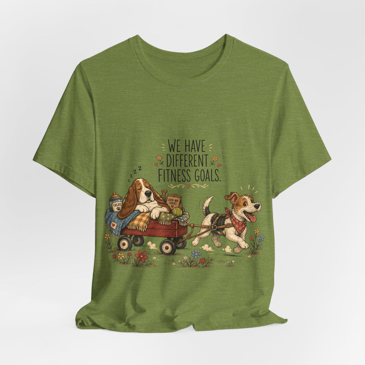 "We Have Different Fitness Goals" — Funny Dog Lover T-Shirt