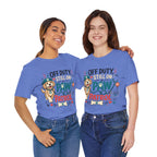Off Duty Still On Paw Patrol T-Shirt — Cute Dog Rescue Squad Tee