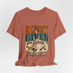 "Report Given, I'm Free-ish" — Funny End of Shift Nurse T-Shirt
