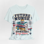 Future Nurse, Current Dog Mom T-Shirt