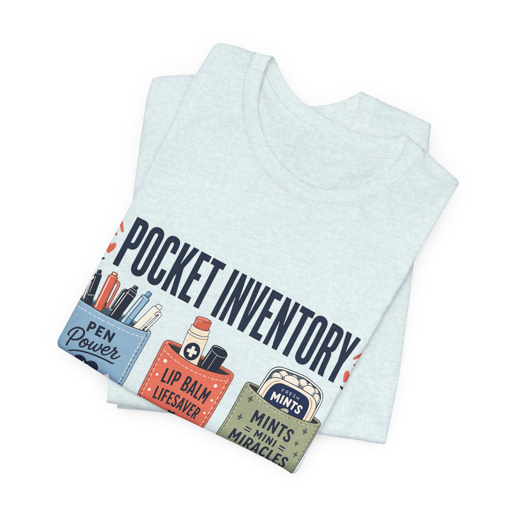 "Pocket Inventory" — Clever Scrub Pocket Nurse T-Shirt