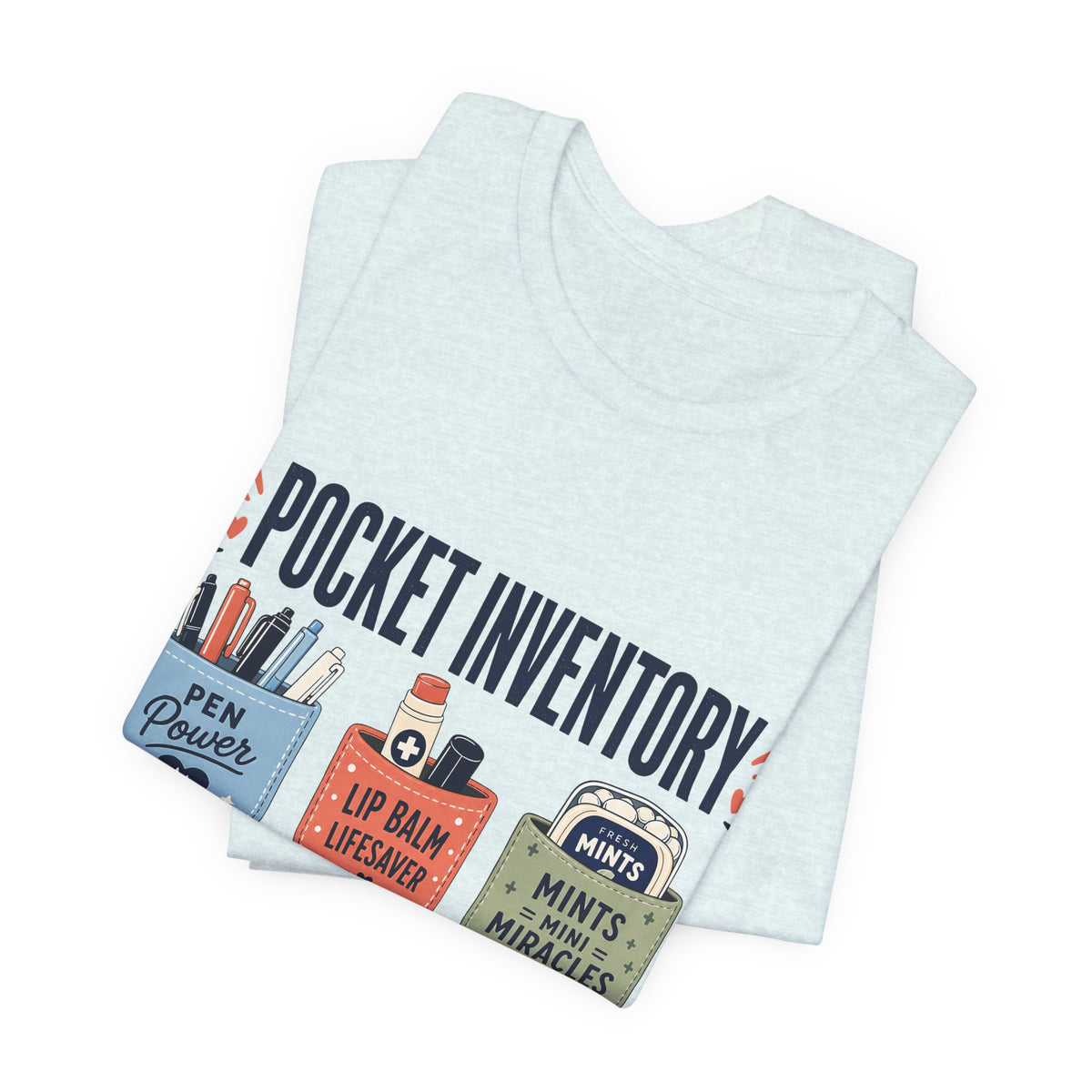 "Pocket Inventory" — Clever Scrub Pocket Nurse T-Shirt