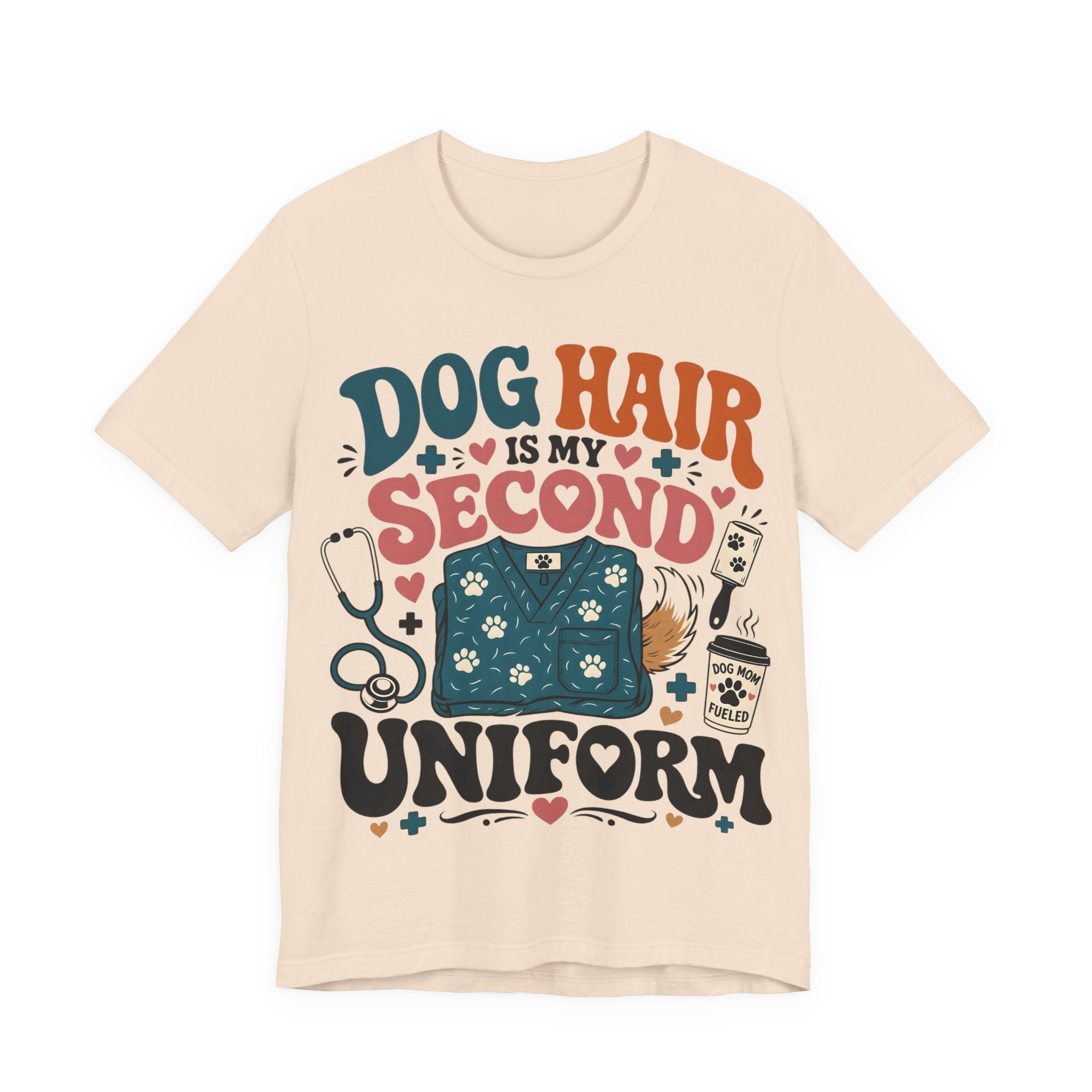 Dog Hair Is My Second Uniform T-Shirt – Funny Vet/Nurse Pet Lover Tee