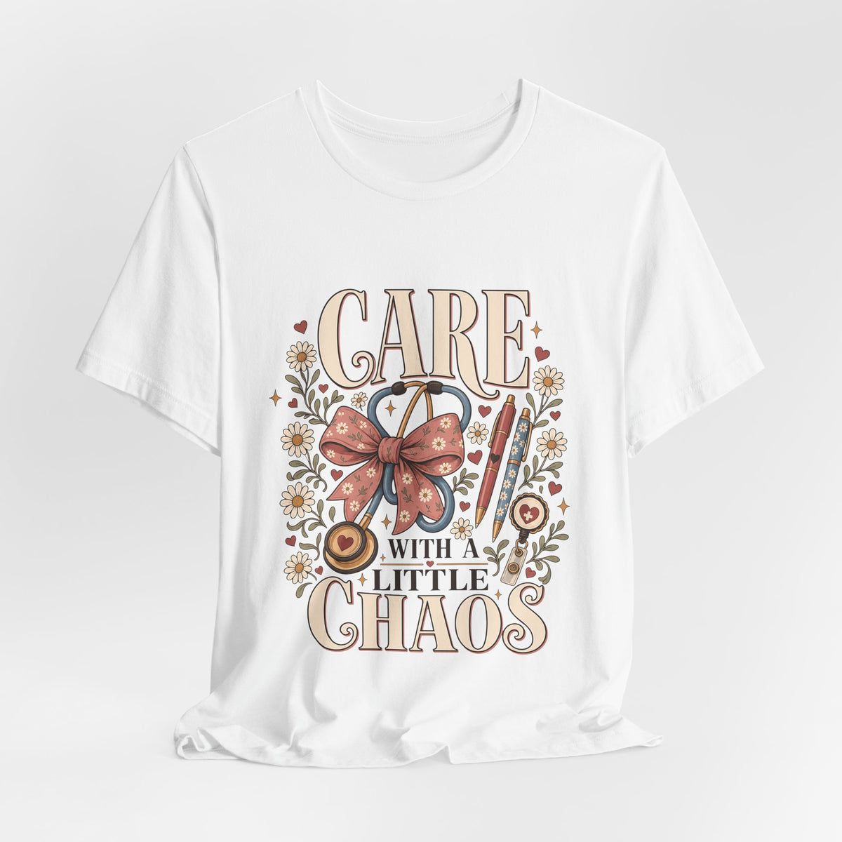 "Care With A Little Chaos" Coquette Nurse T-Shirt — Cute Nurse Graphic Tee