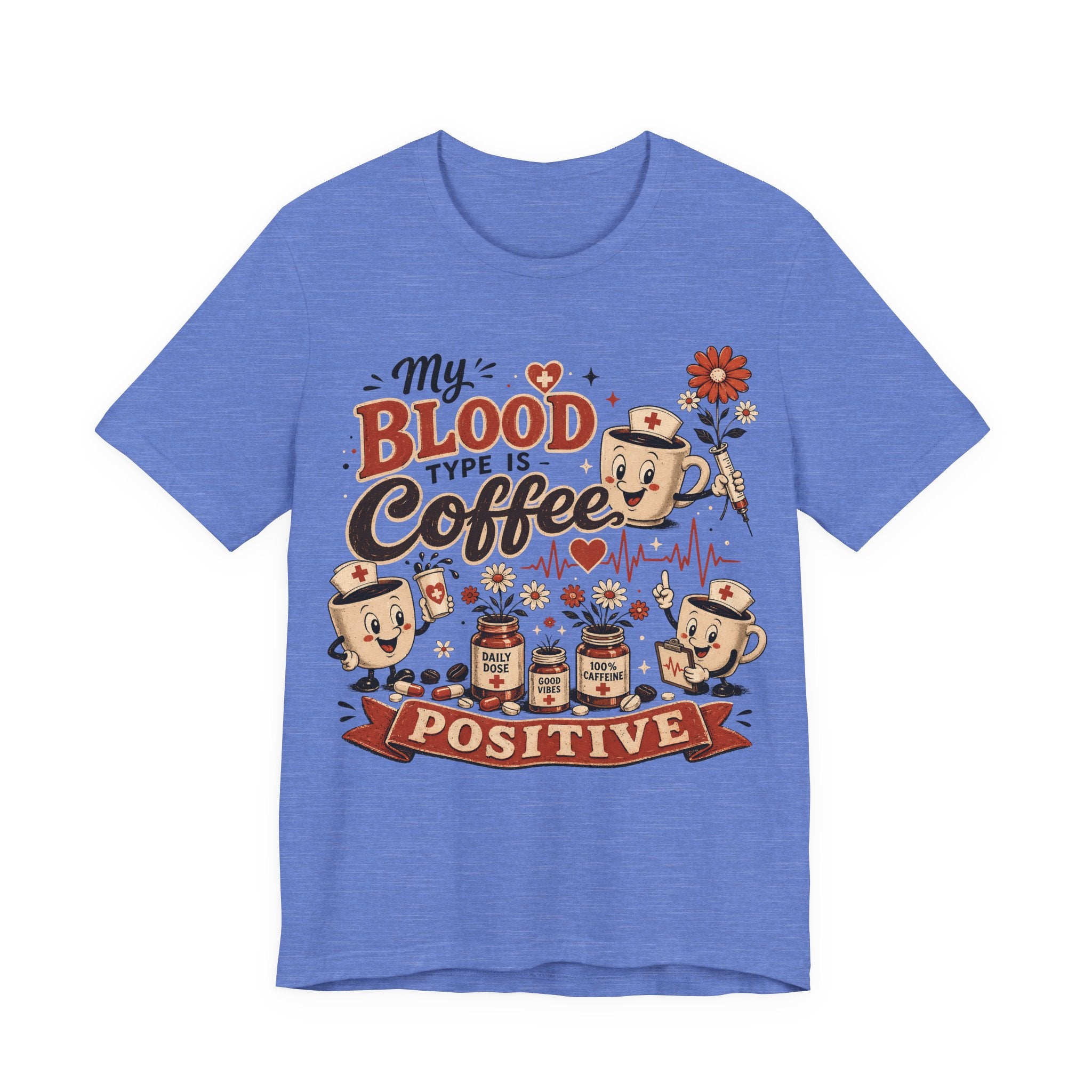 Coffee T-Shirt — "My Blood Type Is Coffee Positive" Cute Vintage Coffee Mug Tee