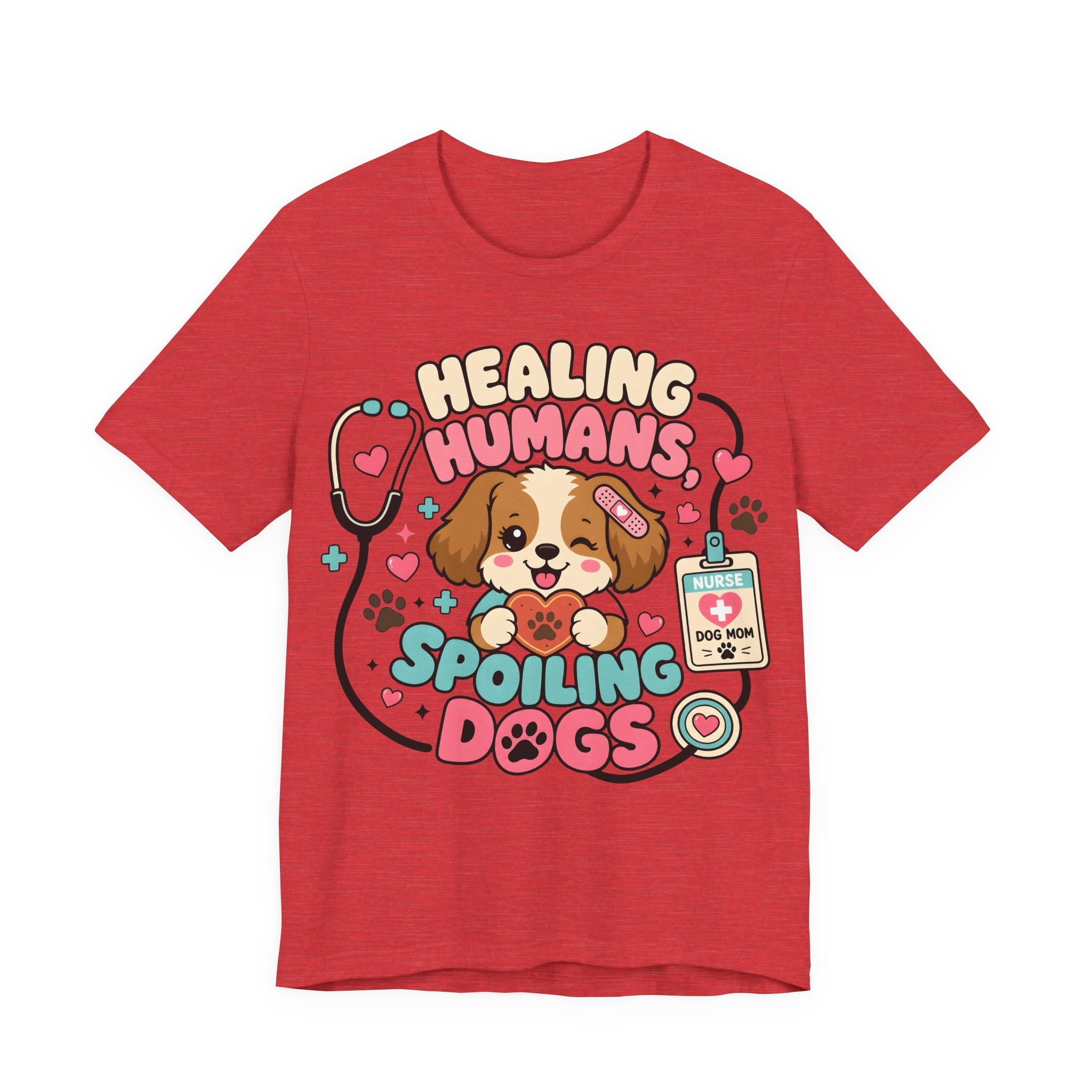 Healing Humans, Spoiling Dogs T‑Shirt — Cute Veterinary Nurse Dog Mom Tee