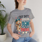 Off Duty Still On Paw Patrol T-Shirt — Cute Dog Rescue Squad Tee
