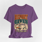 "Report Given, I'm Free-ish" — Funny End of Shift Nurse T-Shirt