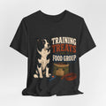 "Training Treats Are A Food Group" Dog Lover T-Shirt — Funny Dog Graphic Tee
