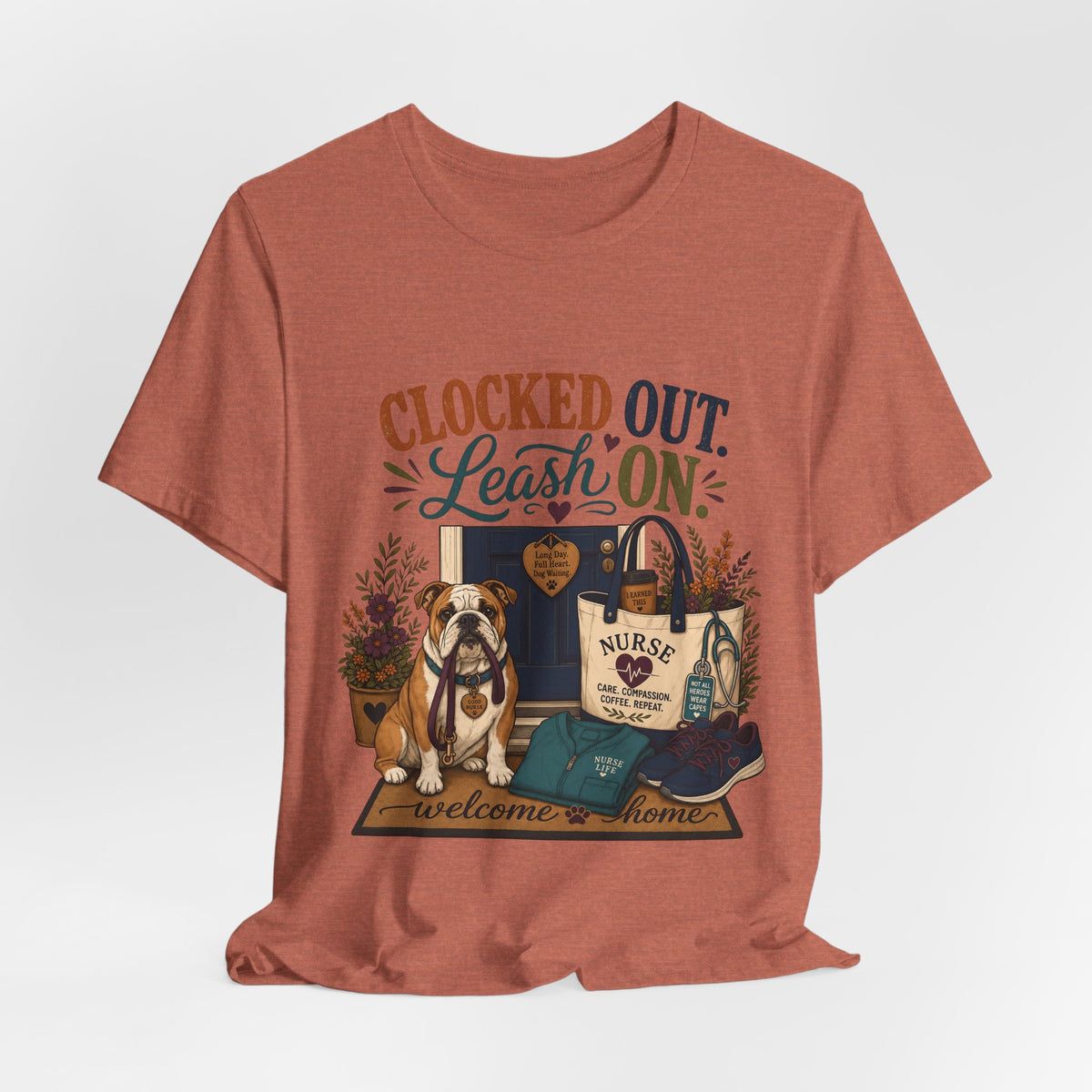 "Clocked Out. Leash On." T-Shirt — Warm Crossover Nurse Dog Lover Graphic Tee