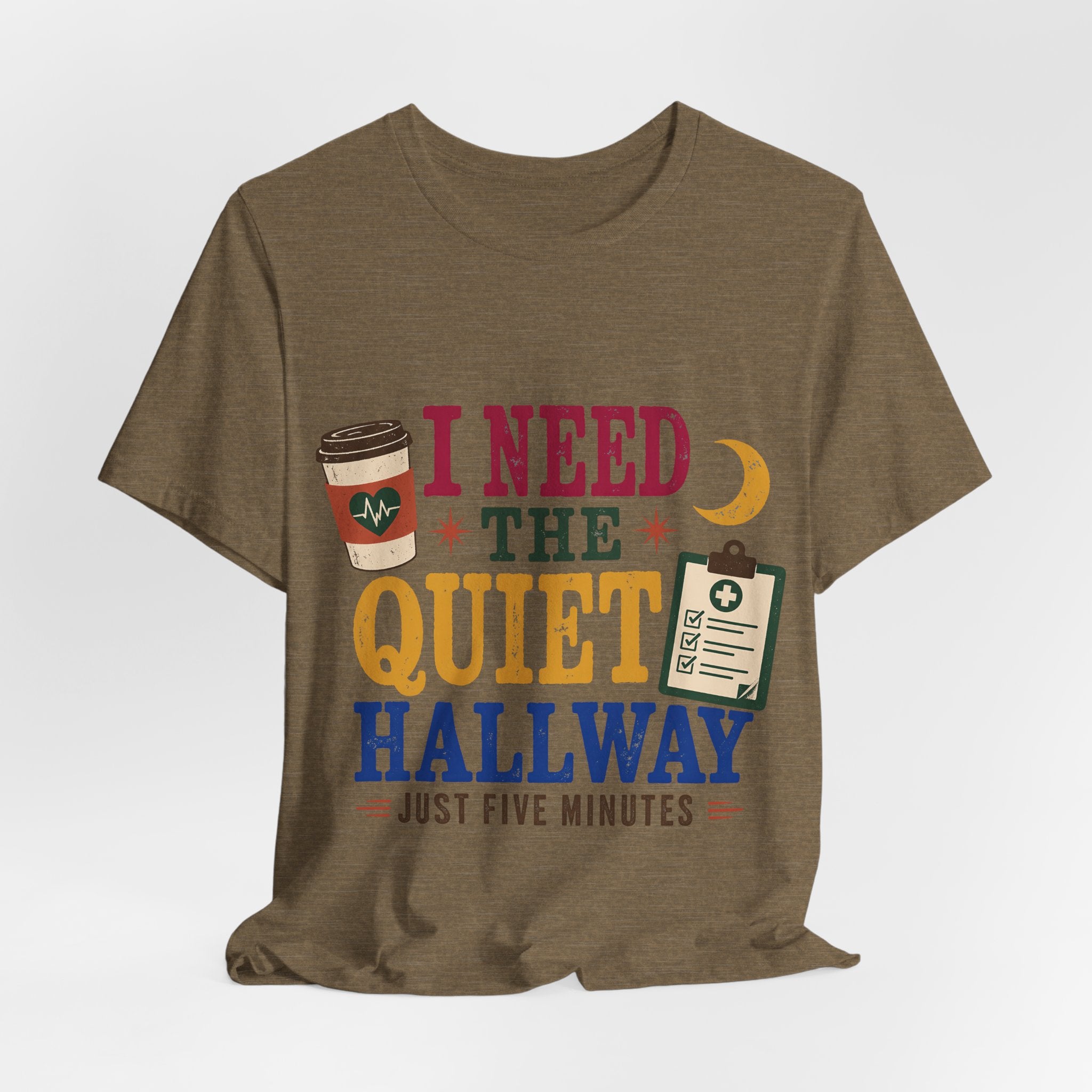 "Just Five Minutes" T-Shirt — Retro Quiet Hallway Nurse Graphic Tee
