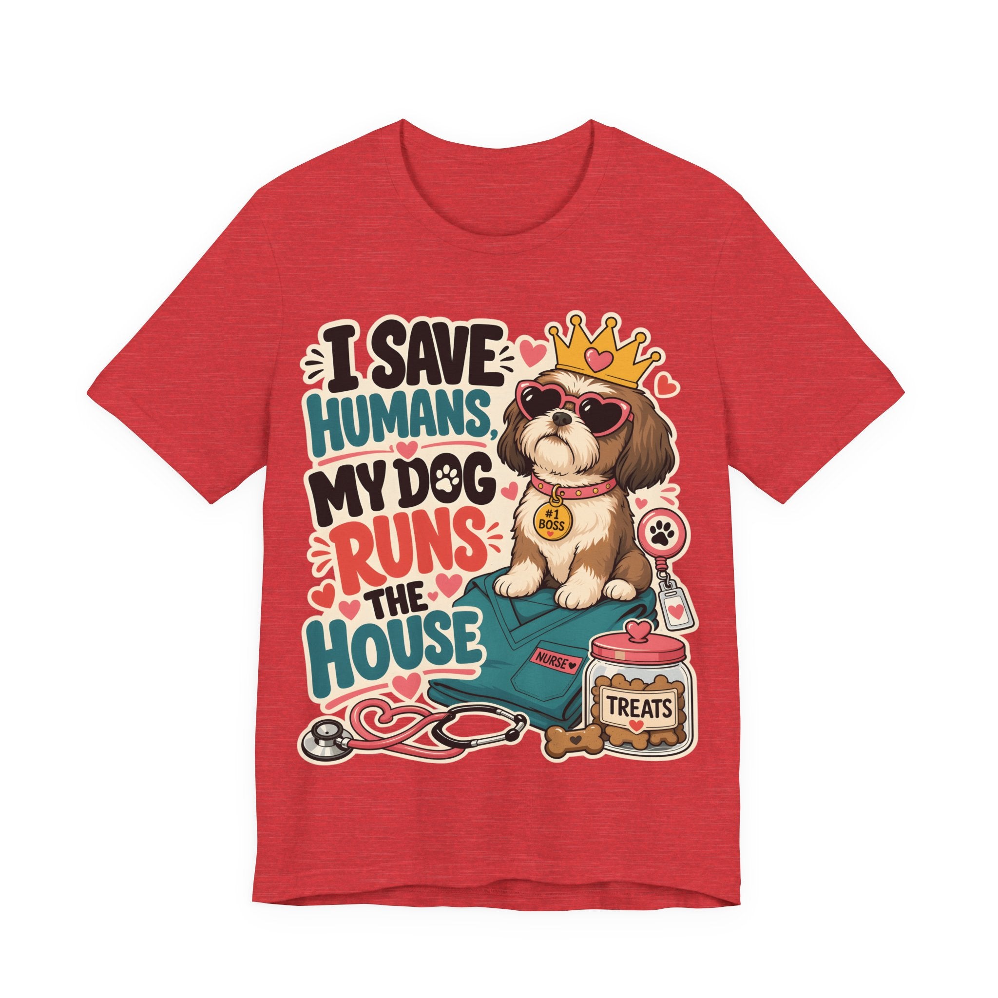 I Save Humans My Dog Runs The House T-Shirt — Funny Dog Lover Tee