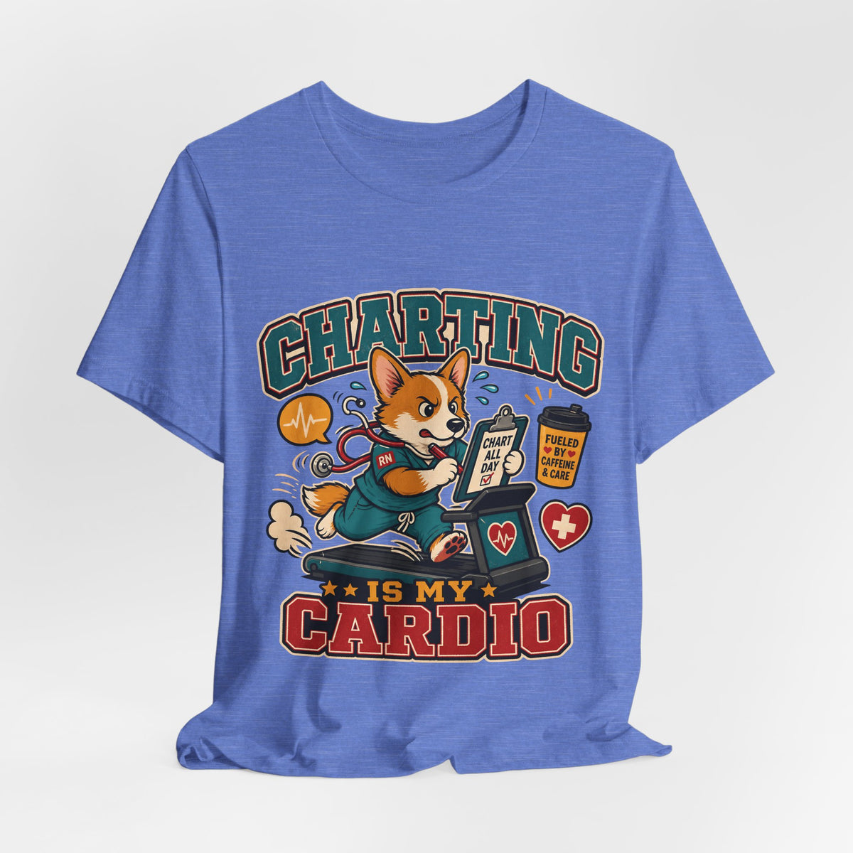 "Charting Is My Cardio" Nurse T-Shirt — Funny Nurse Graphic Tee