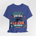 Shift Ended Leash Grabbed Dog Lover Tee