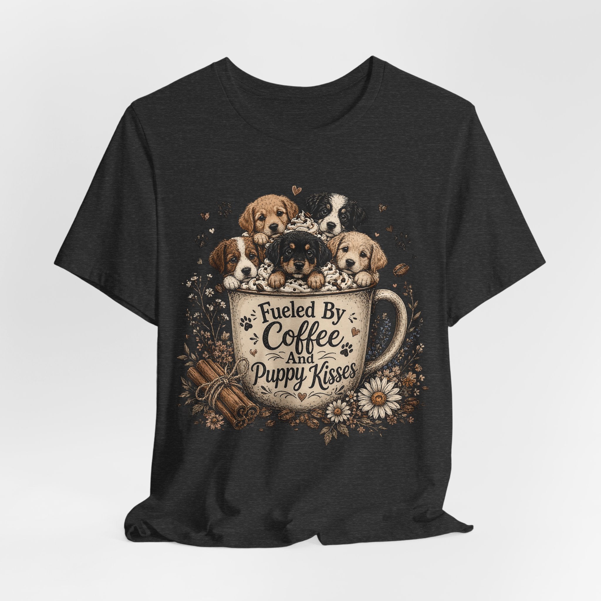 Fueled by Coffee and Puppy Kisses T-Shirt
