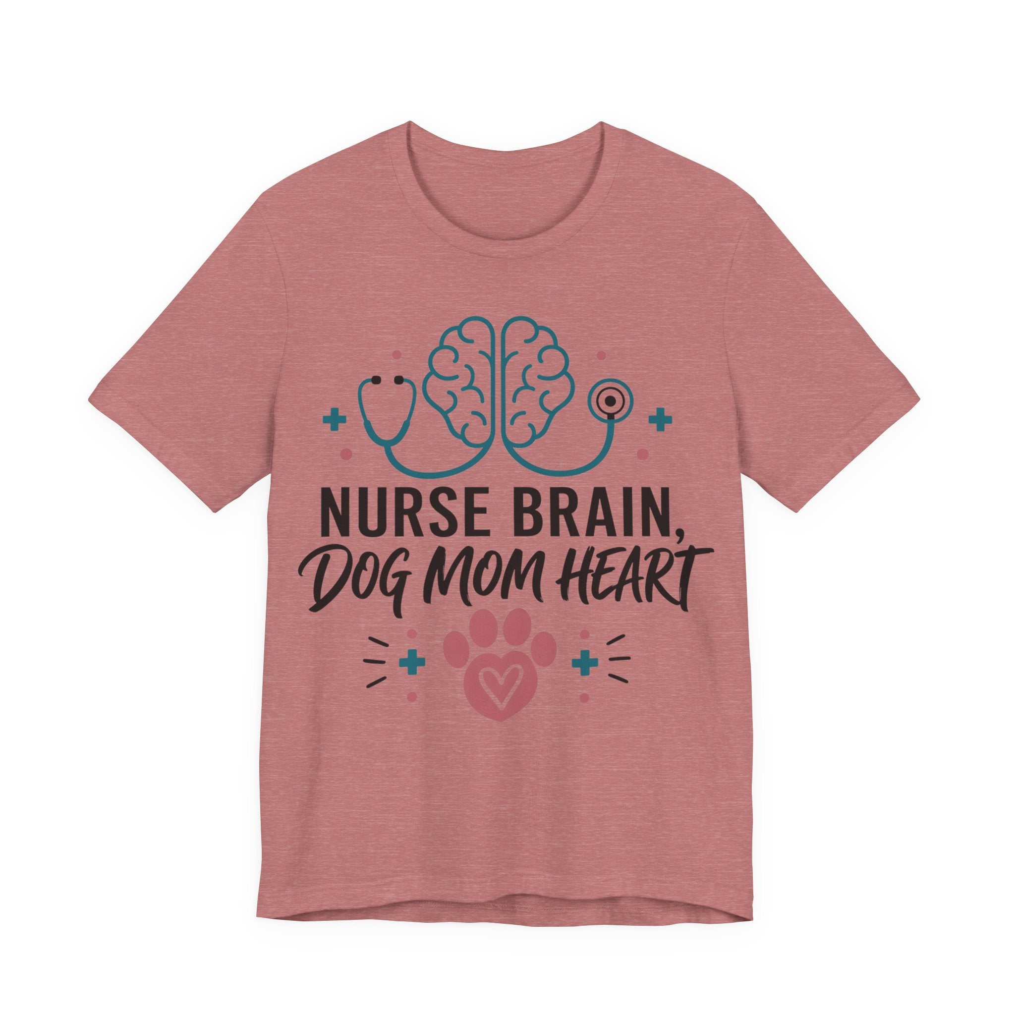 Nurse Brain Dog Mom Heart T‑Shirt - Cute Nurse & Dog Mom Graphic Tee