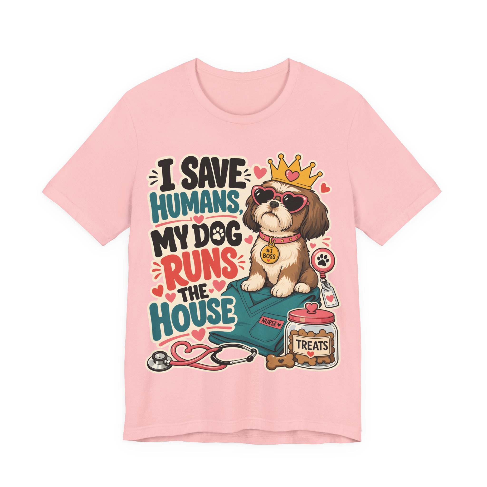 I Save Humans My Dog Runs The House T-Shirt — Funny Dog Lover Tee