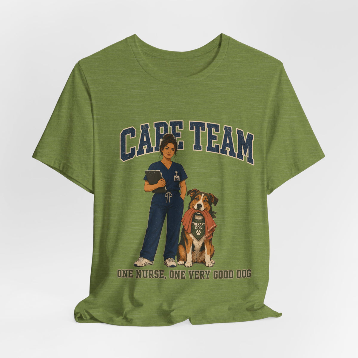 "Care Team — One Nurse, One Very Good Dog" Nurse T-Shirt — Dog Mom Nurse Graphic Tee