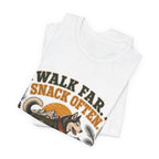 "Walk Far. Snack Often." — Hiking Dog Lover T-Shirt