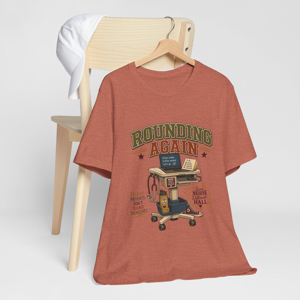 "Rounding Again" T-Shirt — Vintage-Inspired Nurse Graphic Tee