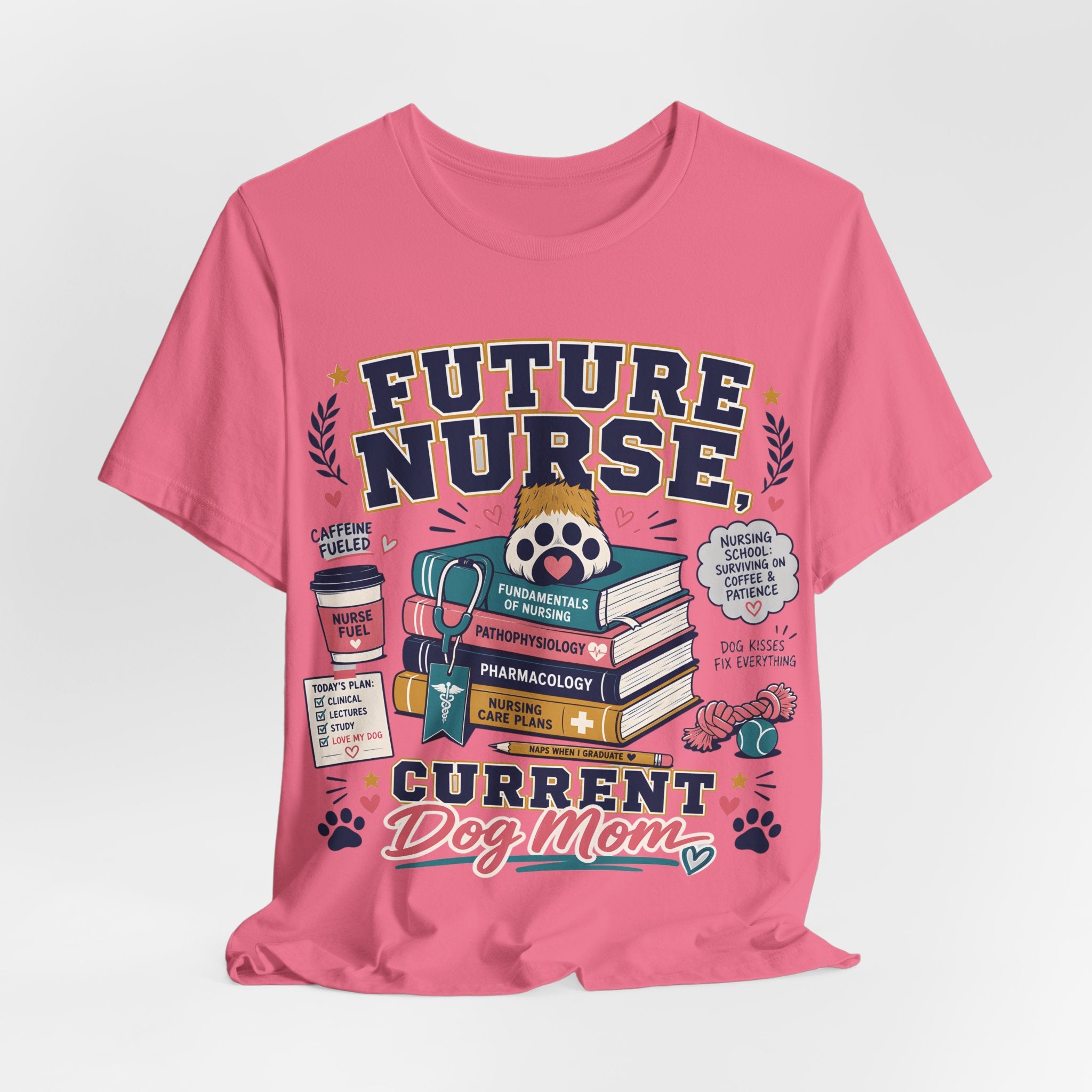 Future Nurse, Current Dog Mom T-Shirt