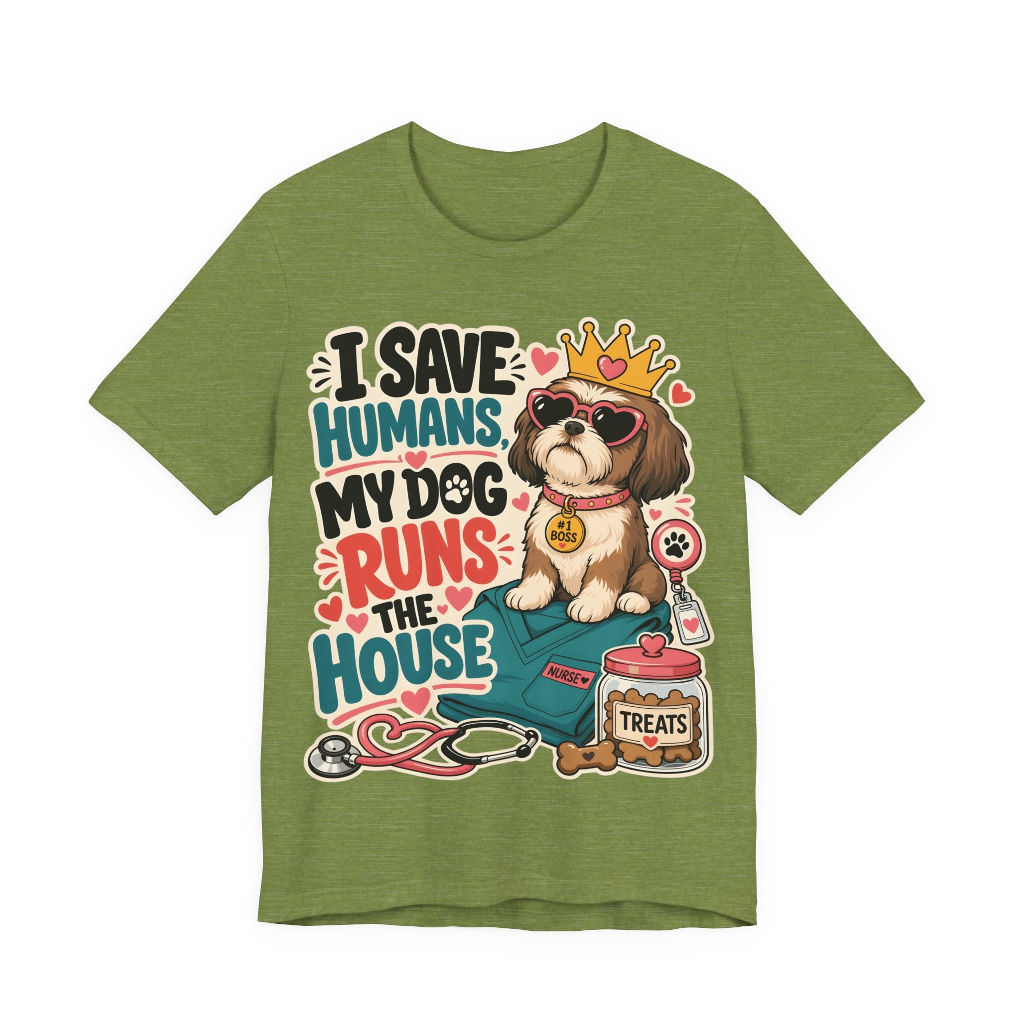 I Save Humans My Dog Runs The House T-Shirt — Funny Dog Lover Tee