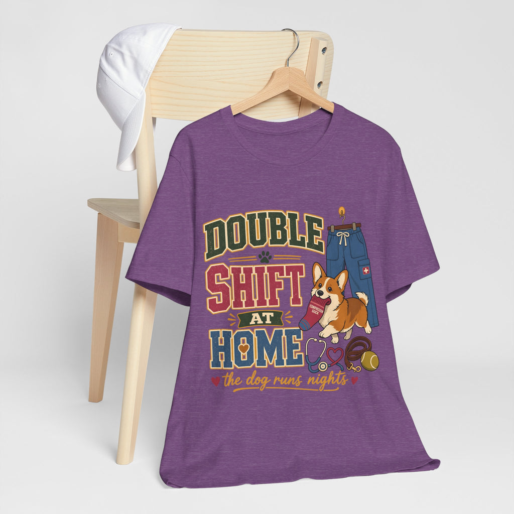 "Double Shift At Home" T-Shirt — Funny Nurse Dog Mom Graphic Tee