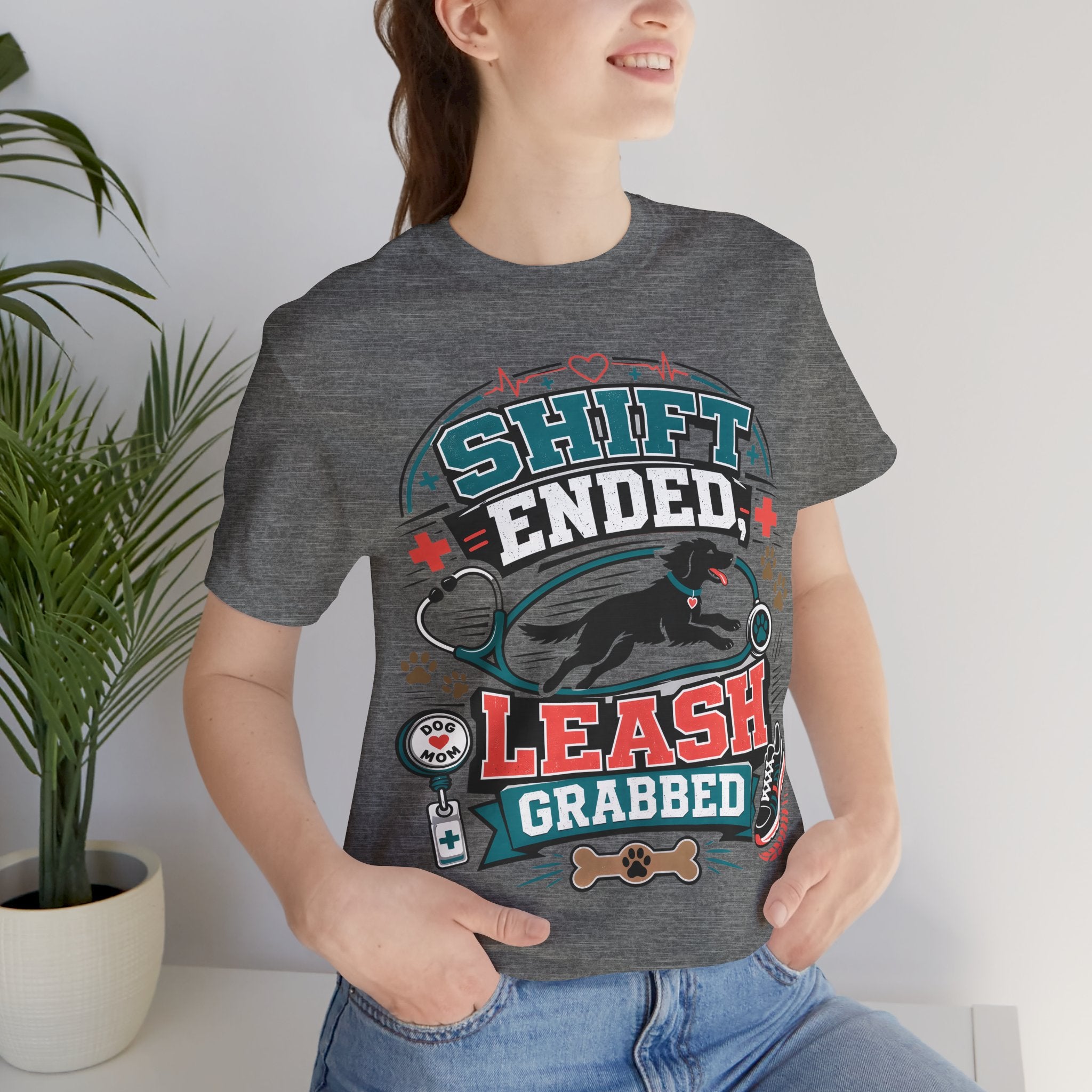 Shift Ended Leash Grabbed Dog Lover Tee
