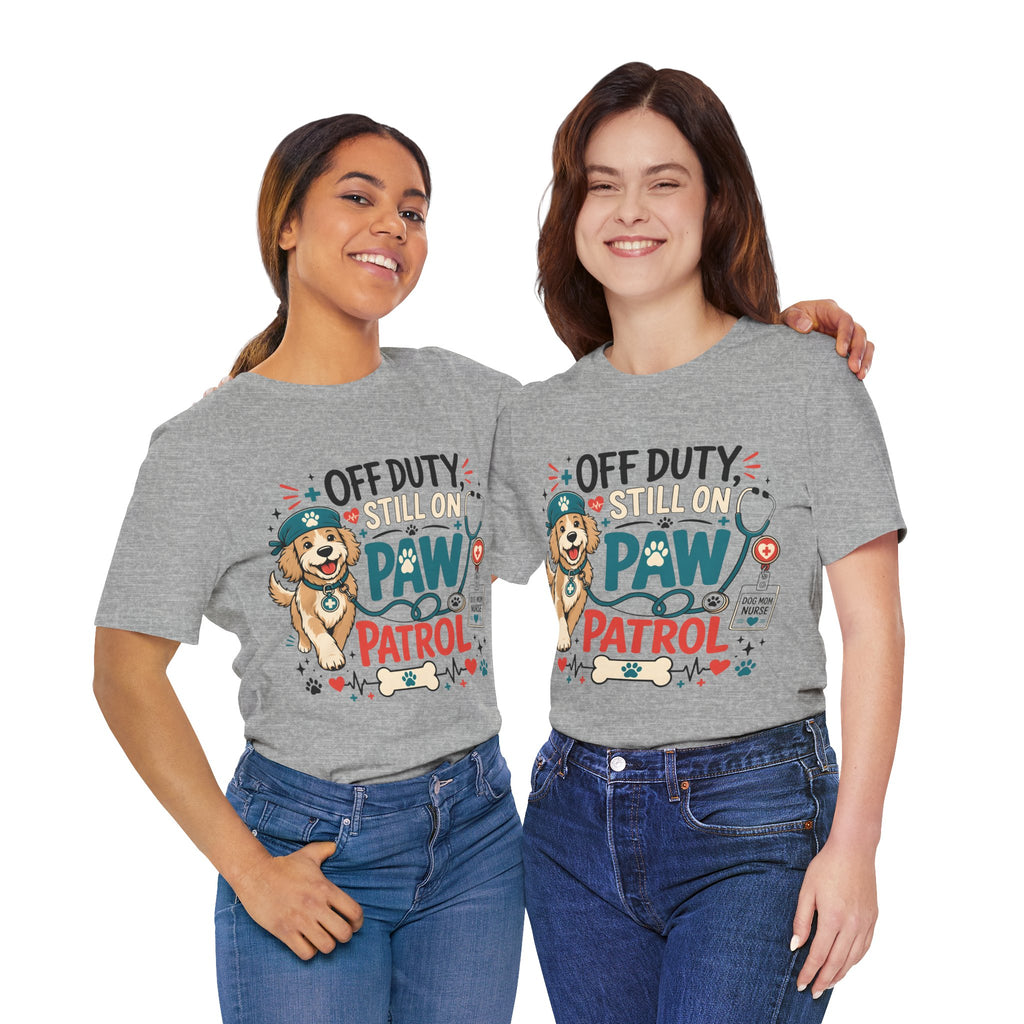 Off Duty Still On Paw Patrol T-Shirt — Cute Dog Rescue Squad Tee
