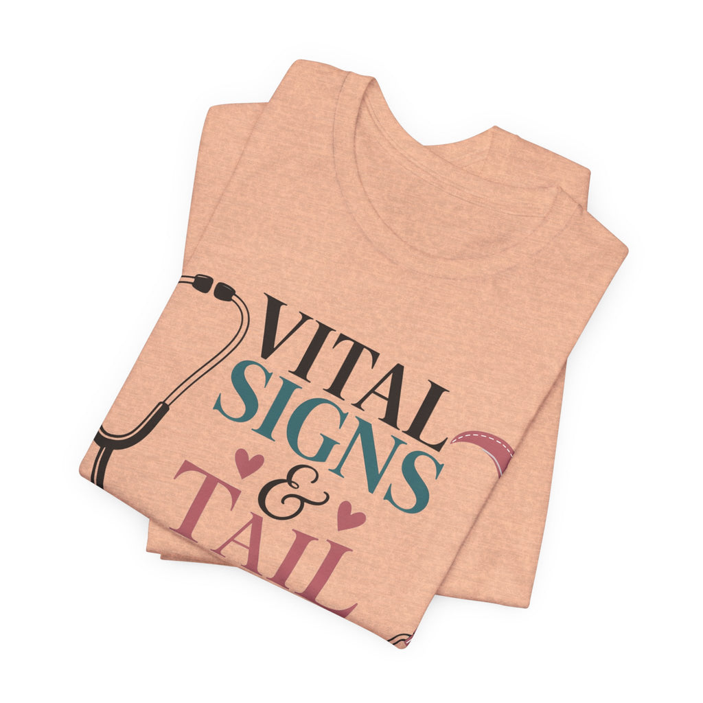 Vital Signs & Tail Wags Tee - Nurse Vet Stethoscope Paw Print T-Shirt