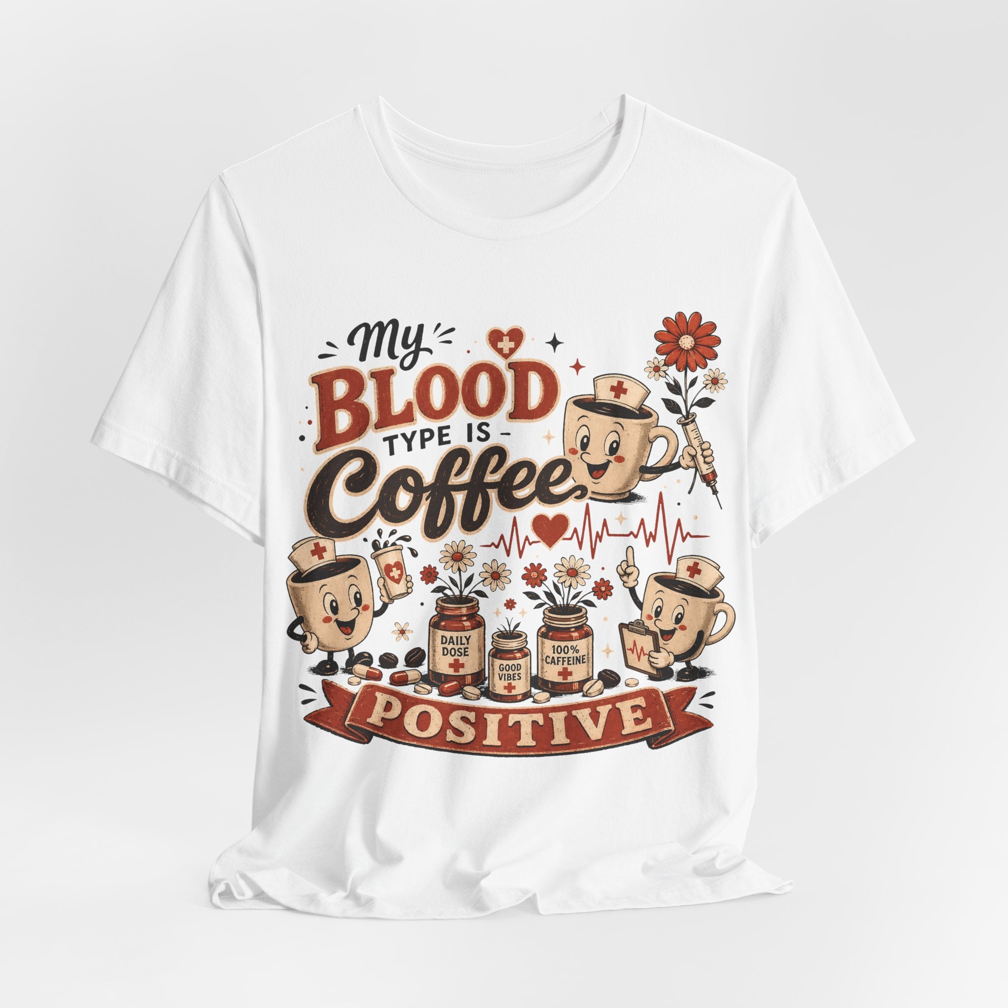 Coffee T-Shirt — "My Blood Type Is Coffee Positive" Cute Vintage Coffee Mug Tee