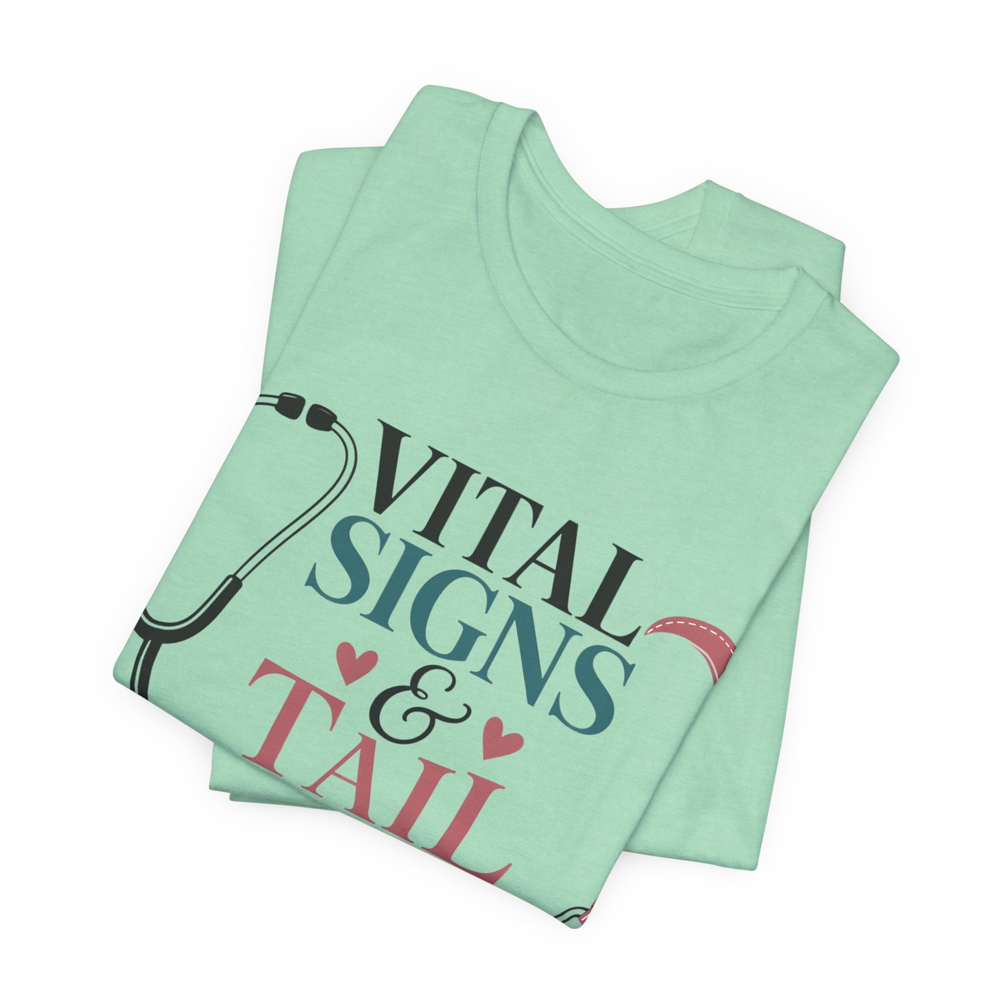 Vital Signs & Tail Wags Tee - Nurse Vet Stethoscope Paw Print T-Shirt