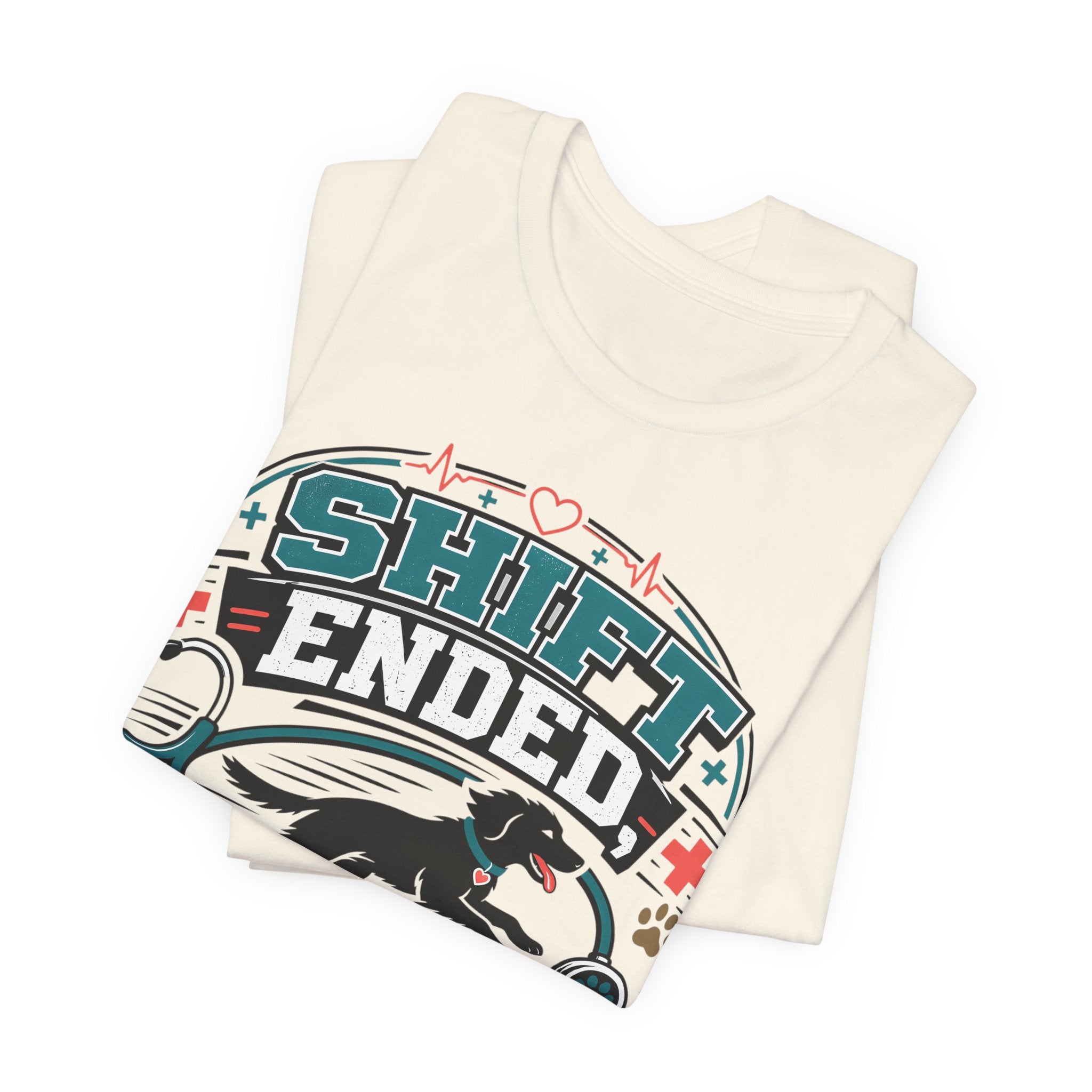 Shift Ended Leash Grabbed Dog Lover Tee