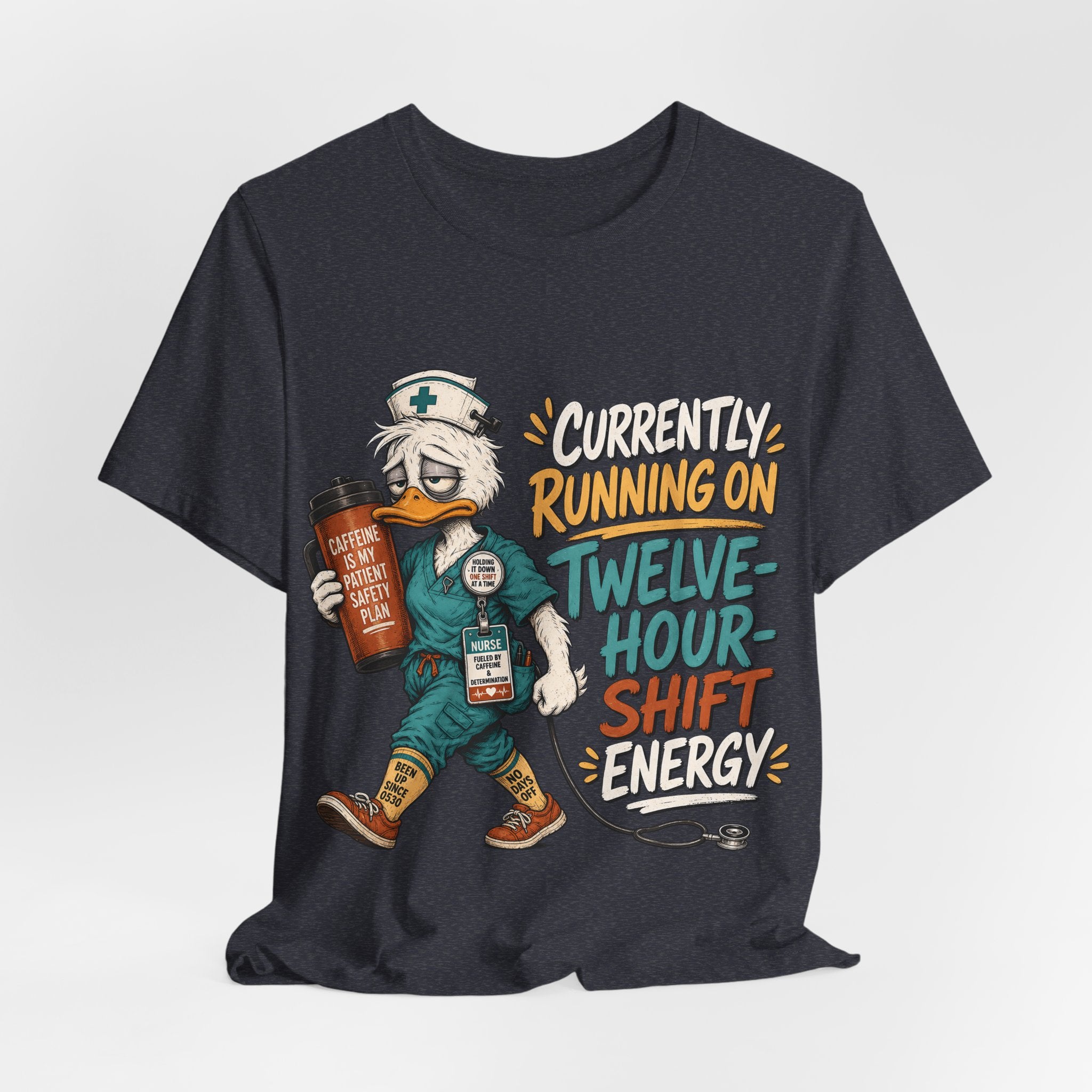 "Currently Running On Twelve-Hour Shift Energy" Nurse T-Shirt — Funny Nurse Graphic Tee