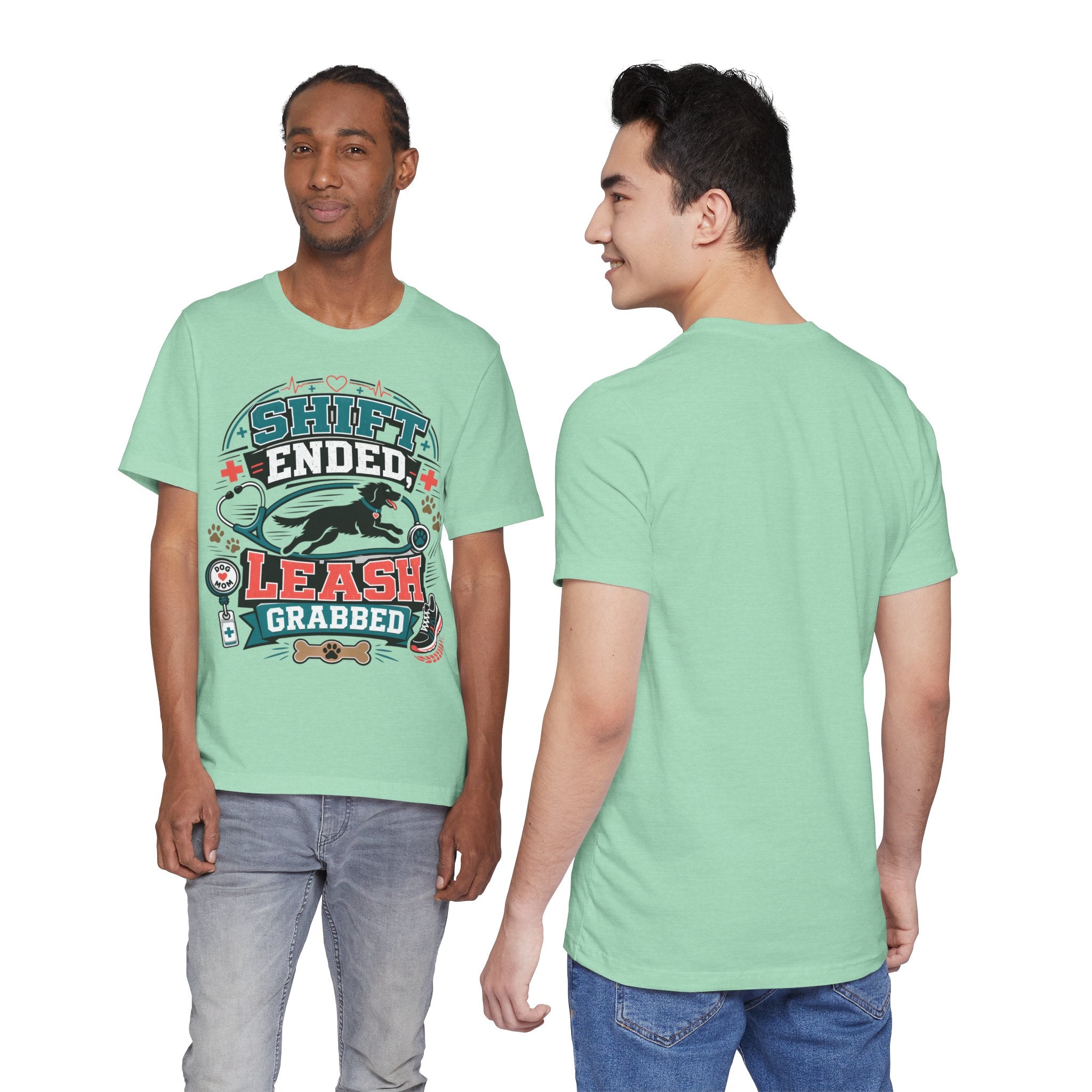 Shift Ended Leash Grabbed Dog Lover Tee