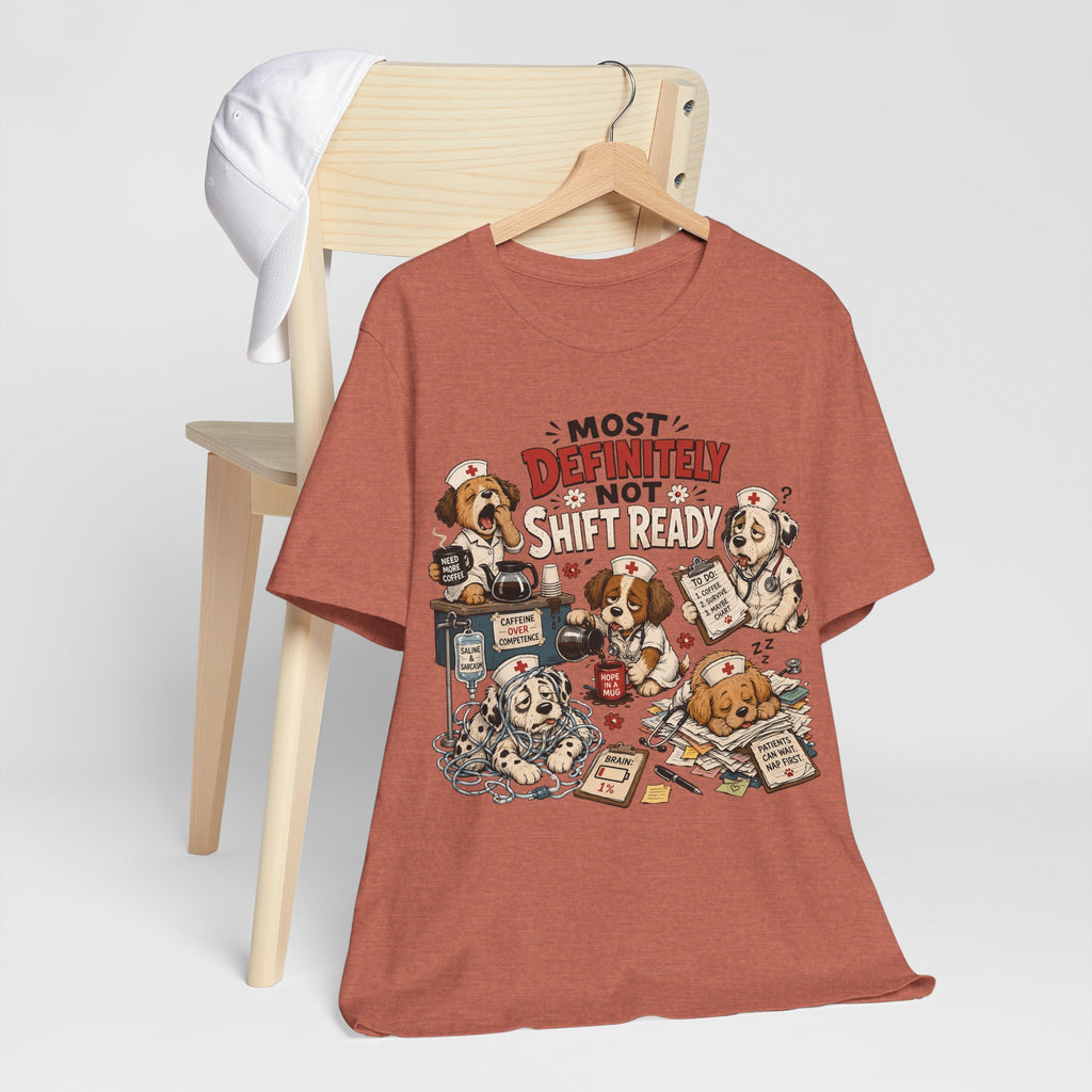 Most Definitely Not Shift Ready - Cute Sleeping Dogs Graphic Tee
