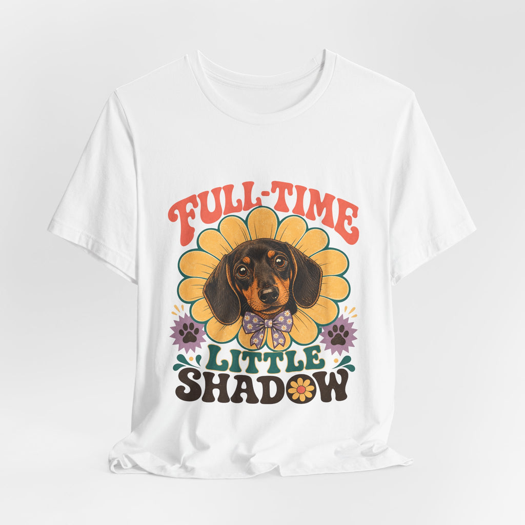 "Full-Time Little Shadow" — Cute Dachshund Dog Mom T-Shirt